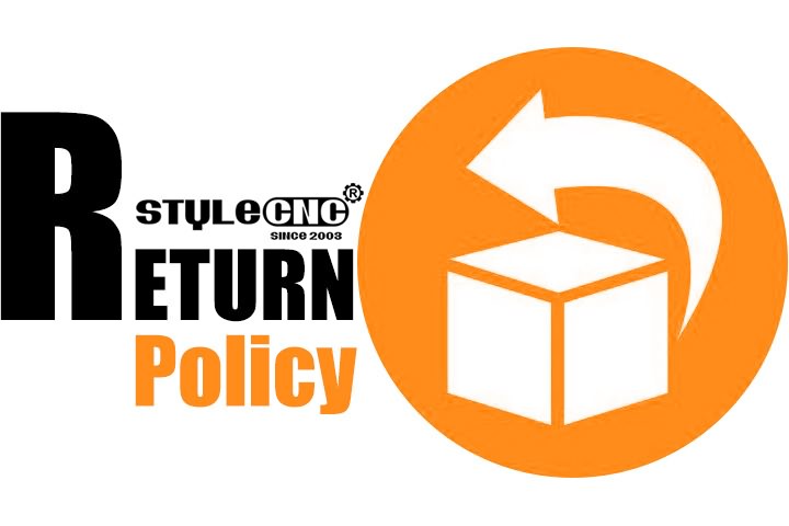 STYLECNC® Return Policy