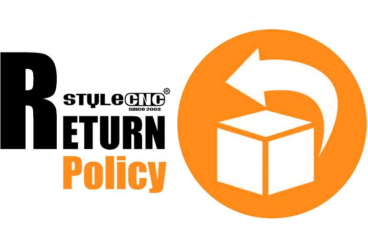 STYLECNC® Return Policy
