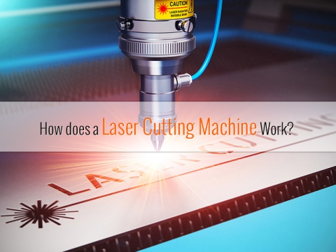 How Does A Laser Cutting Machine Work? How Does A Laser Cutting Machine Work?