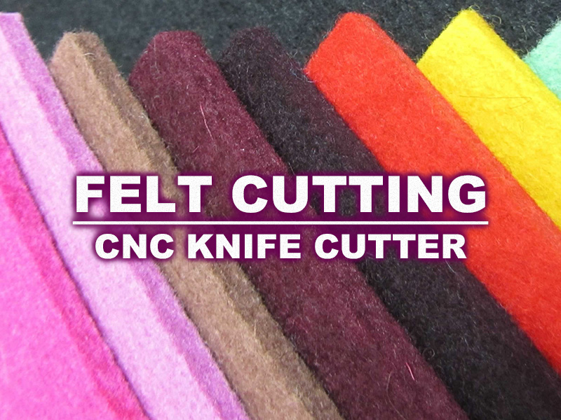 High Precision Felt Cutting Machine with CNC Knife Cutter