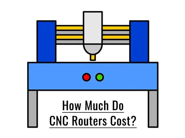 How Much Do CNC Routers Cost? - Buying Guide